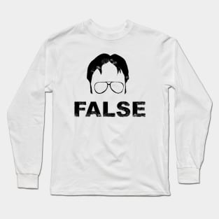 Dwight Schrute False The Office Long Sleeve T-Shirt